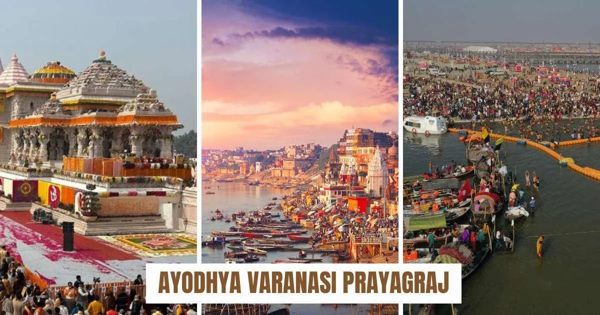 Key Reasons That Make Ayodhya Varanasi Prayagraj Tour So Popular